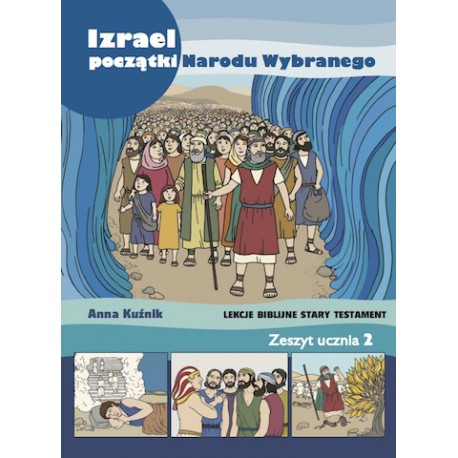 Izrael Początki Narodu Wybranego – zeszyt ucznia